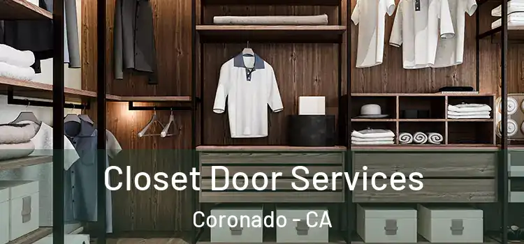 Closet Door Services Coronado - CA