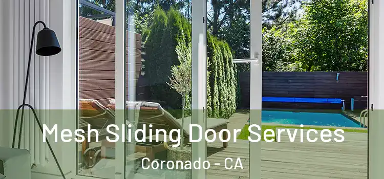 Mesh Sliding Door Services Coronado - CA