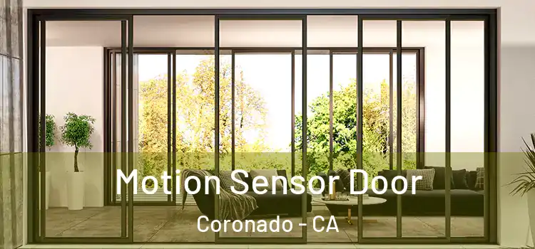 Motion Sensor Door Coronado - CA