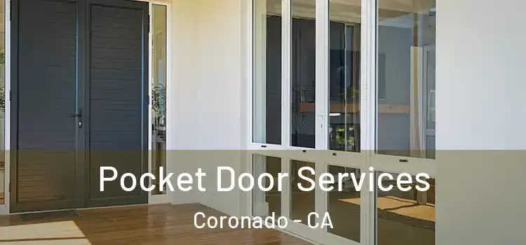 Pocket Door Services Coronado - CA