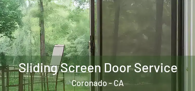 Sliding Screen Door Service Coronado - CA